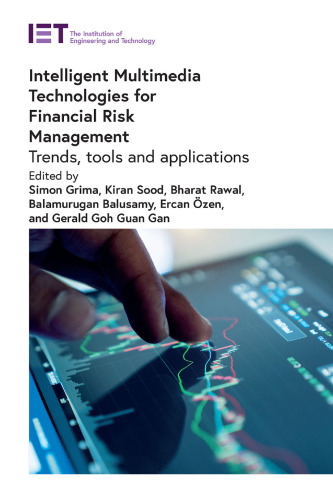 Intelligent Multimedia Technologies for Financial Risk Management: Trends, tools and applications