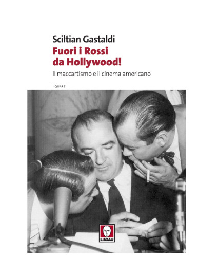 Fuori i Rossi da Hollywood! Il maccartismo e il cinema americano