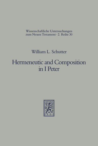Hermeneutic and Composition in I Peter