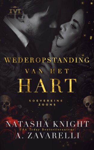 Soevereine zoons 03 Wederopstanding van het hart: Een dark maffia romance