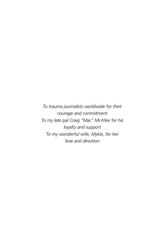 Trauma Journalism: On Deadline in Harm’s Way