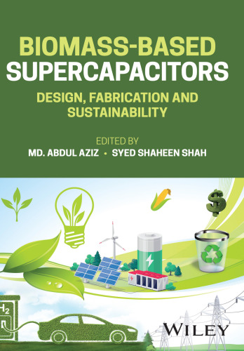 Biomass-Based Supercapacitors: Design, Fabrication and Sustainability