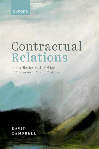 Contractual Relations: A Contribution to the Critique of the Classical Law of Contract Get access Arrow