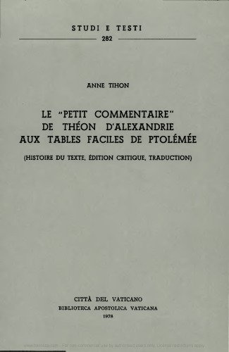 Le petit commentaire de Théon d'Alexandrie aux tables faciles de Ptolémée