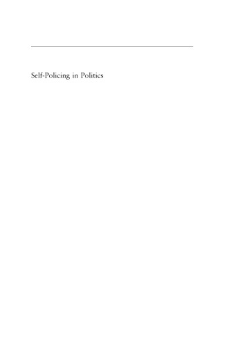 Self-Policing in Politics: The Political Economy of Reputational Controls on Politicians