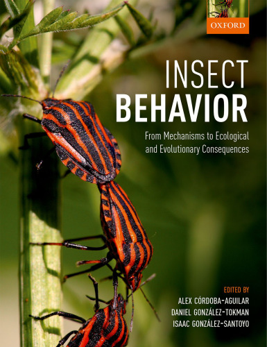 Insect behavior. From mechanisms to ecological and evolutionary consequences