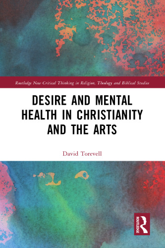 Desire and Mental Health in Christianity and the Arts