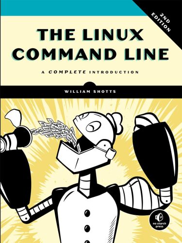 The Linux Command Line, 2nd Edition: A Complete Introduction