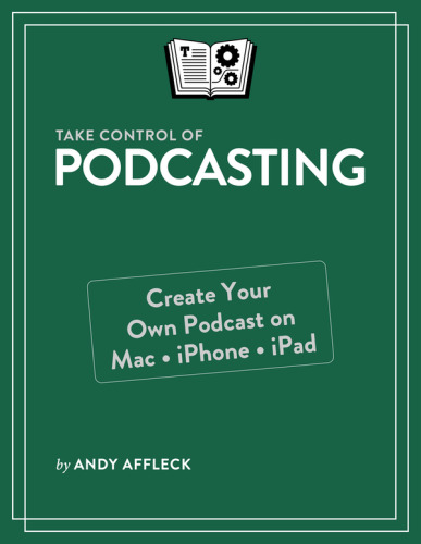 Take Control of Podcasting