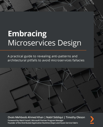 Embracing Microservices Design: A practical guide to revealing anti-patterns and architectural pitfalls to avoid microservices fallacies
