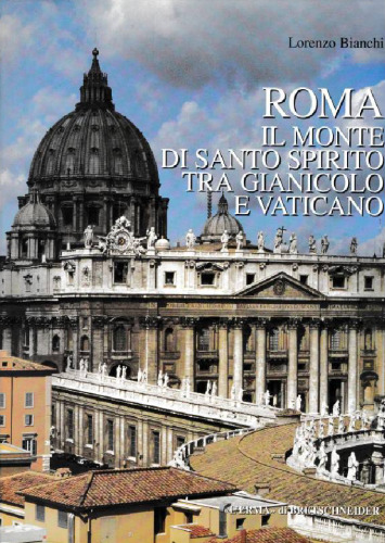 Roma. Il monte di Santo Spirito tra Gianicolo e Vaticano
