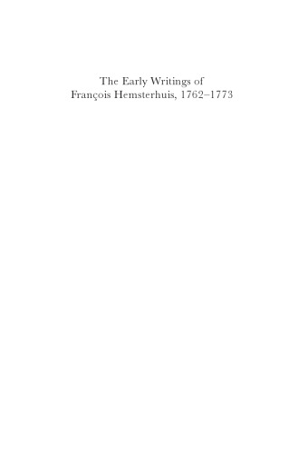 The Early Writings of François Hemsterhuis, 1762-1773