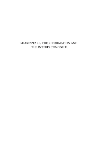 Shakespeare, the Reformation and the Interpreting Self