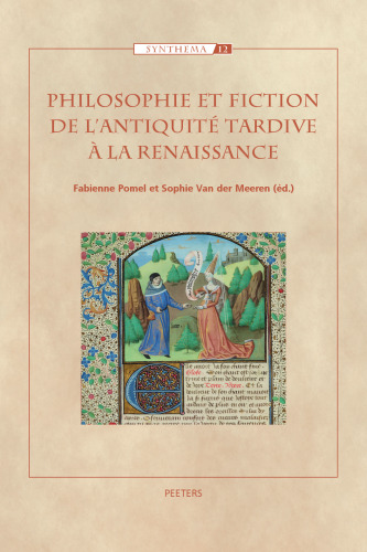 Philosophie Et Fiction de l'Antiquite Tardive a la Renaissance (Synthema) (French Edition)
