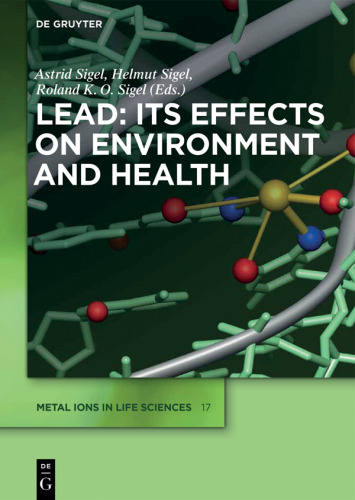 Lead: Its Effects on Environment and Health