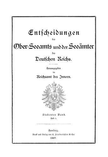 Entscheidungen des Ober-Seeamts und der Seeämter des Deutschen Reichs: Band 7, Heft 3
