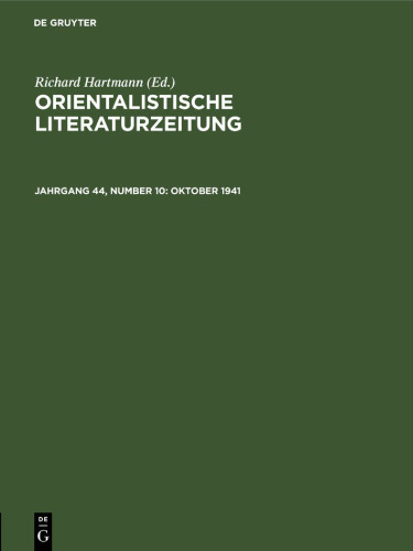 Orientalistische Literaturzeitung: Jahrgang 44, Number 10 Oktober 1941