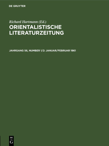 Orientalistische Literaturzeitung: Jahrgang 56, Number 1/2 Januar/Februar 1961