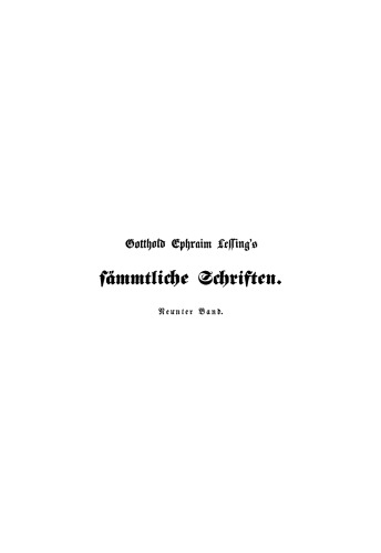 Gotthold Ephraim Lessings Sämmtliche Schriften: Band 9