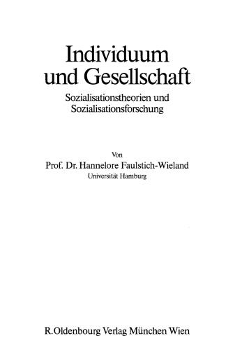 Individuum und Gesellschaft: Sozialisationstheorien und Sozialisationsforschung