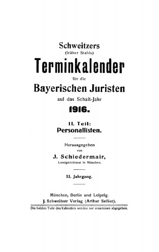 Schweitzers Terminkalender für die bayerische Juristen auf das Jahr ...: 53. Jahrgang 1916, Teil 2: Personallisten