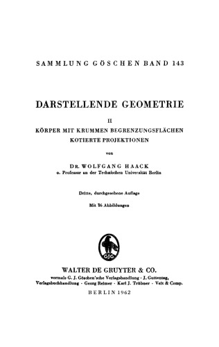 Darstellende Geometrie: Band 2 Körper mit krummen Begrenzungsflächen. Kotierte Projektionen