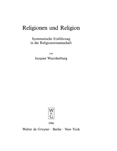 Religionen und Religion: Systematische Einführung in die Religionswissenschaft