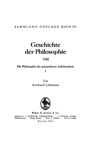 Geschichte der Philosophie: VIII Die Philosophie des 19. Jahrhunderts, I.