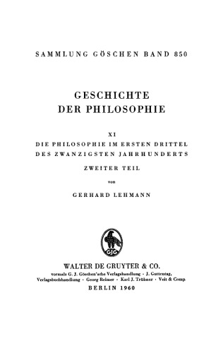 Geschichte der Philosophie: XI Die Philosophie im ersten Drittel des zwanzigsten Jahrhunderts, Teil 2