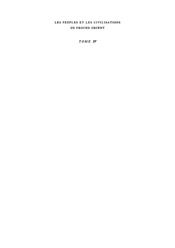 Les peuples et les civilisations du Proche Orient: Tome 4 De l’expansion Arabo-Islamique à la conquête turco-ottomane (640–1517)