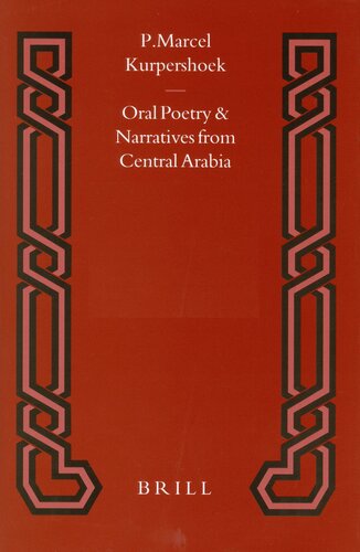 Oral Poetry and Narratives from Central Arabia: The Poetry of Ad-Dindan : A Bedouin Bard in Southern Najd (Studies in Arabic Literature, Vol 17) (English and Arabic Edition)