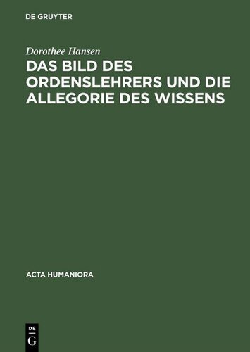 Das Bild des Ordenslehrers und die Allegorie des Wissens: Ein gemaltes Programm der Augustiner