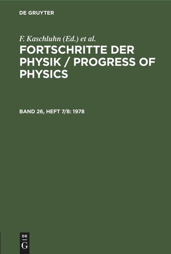 Fortschritte der Physik / Progress of Physics: Band 26, Heft 7/8 1978