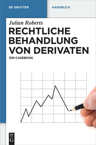 Rechtliche Behandlung von Derivaten: Ein Casebook