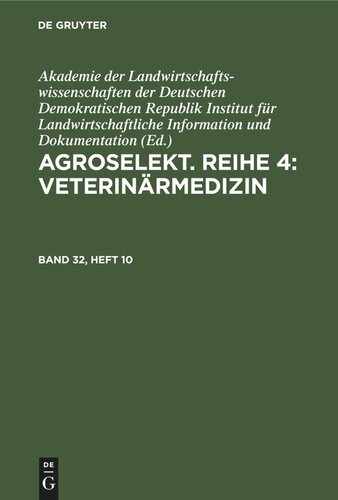 Agroselekt. Reihe 4: Veterinärmedizin: Band 32, Heft 10