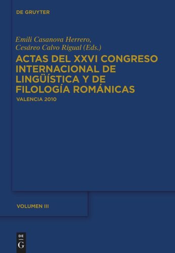 Actas del XXVI Congreso Internacional de Lingüística y de Filología Románicas: Tome III
