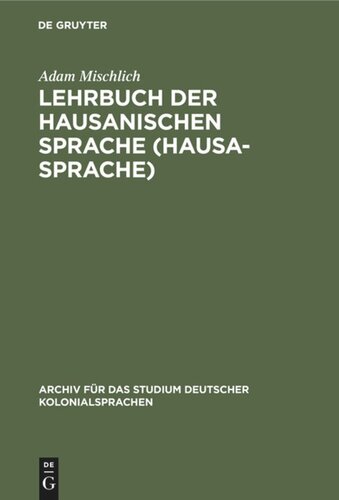 Lehrbuch der hausanischen Sprache (Hausa-Sprache)
