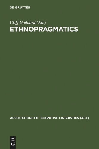 Ethnopragmatics: Understanding Discourse in Cultural Context