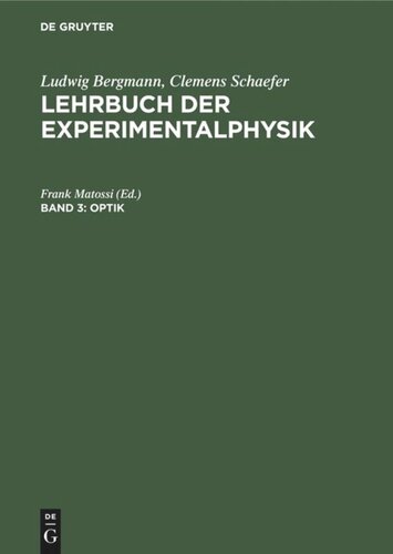 Lehrbuch der Experimentalphysik. Band 3 Optik: Mit 1 Ausschlagtafel