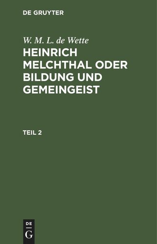 Heinrich Melchthal oder Bildung und Gemeingeist: Teil 2