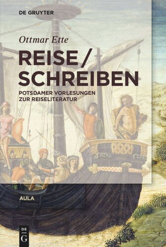 Aula. ReiseSchreiben: Potsdamer Vorlesungen zur Reiseliteratur