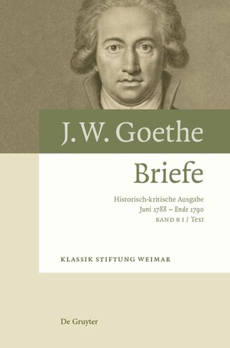 Briefe: Band 8 Briefe 20. Juni 1788 – Ende 1790