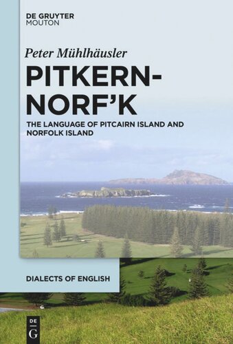 Pitkern-Norf’k: The Language of Pitcairn Island and Norfolk Island
