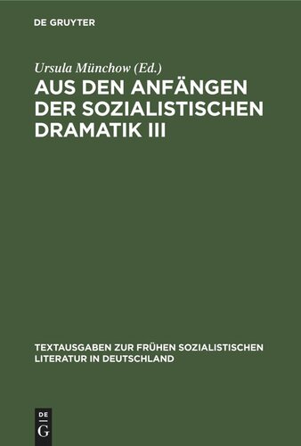 Aus den Anfängen der Sozialistischen Dramatik III