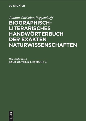 Biographisch-Literarisches Handwörterbuch der exakten Naturwissenschaften: Band 7b, Teil 5 L – M, Lieferung 4