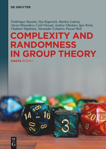 Complexity and Randomness in Group Theory: GAGTA BOOK 1