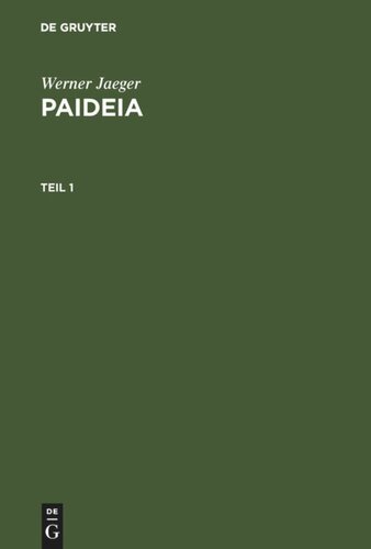 Paideia: Die Formung des griechischen Menschen