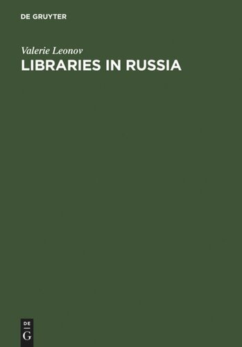 Libraries in Russia: History of the Library of the Academy of Sciences from Peter the Great to Present