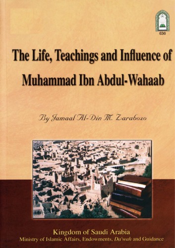 The Life, Teachings and Influence of Muhammad Ibn Abdul-Wahhaab