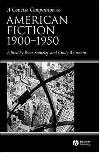 A Concise Companion to American Fiction 1900 - 1950